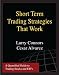 All Products : Short Term Trading Strategies That Work (Softcover)