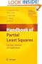 Handbook of Partial Least Squares: Concepts, Methods and Applications (Springer Handbooks of Computational Statistics)