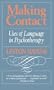 Making Contact: Uses of Language in Psychotherapy