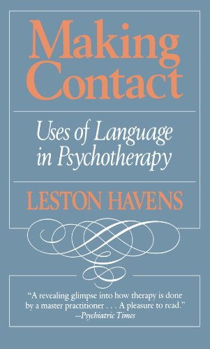 Making Contact: Uses of Language in Psychotherapy Making Contact: Uses of Language in Psychotherapy