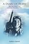 A Diary of Hope: The True Story of an American Prisoner of War