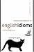 Cassell's Dictionary of English Idioms