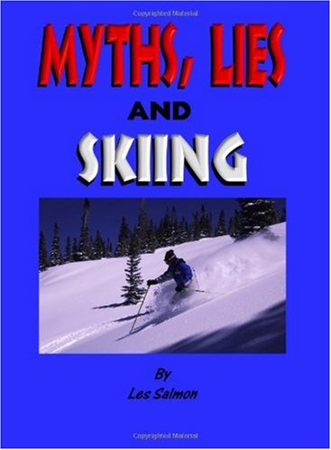 Myths, Lies & Skiing