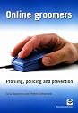 Online Groomers: Policing, Profiling and Prevention