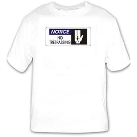 Caution: No Trespassing T-shirt