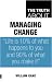 The Truth About Managing Change