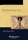 International Law, Sixth Edition (Aspen Student Treatise Series)