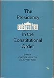 The Presidency in the constitutional order