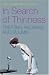 In Search of Thinness: Treating Anorexia and Bulimia: Ways of Dealing with Anorexia and Bulimia