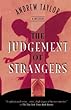 The Judgement of Strangers Andrew Taylor St. Martin's Press The Judgement of Strangers