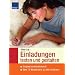 Einladungen texten und gestalten: Originell und fantasievoll �ber 70 Mustertexte zu allen Anl�ssen