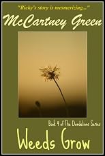 Weeds Grow - Book 4 of The Dandelions Series