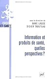 Information et produits de sant�, quelles perspectives ?