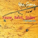 Rauw, Hees, Teder