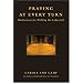 Praying at Every Turn: Meditations for Walking the Labyrinth