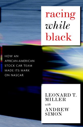 Racing While Black: How an African-American Stock Car Team Made Its Mark on NASCAR