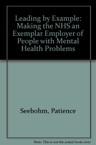 Leading by Example: Making the NHS an Exemplar Employer of People with Mental Health Problems