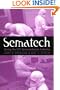 Sematech: Saving the U.S. Semiconductor Industry (Kenneth E. Montague Series in Oil and Business History)