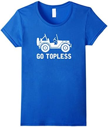 Women's Funny Jeep Shirt Go Topless T-shirt Men Women Gift XL Royal Blue