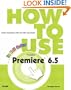 How to Use Adobe Premiere 6.5
