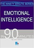 Understanding emotional intelligence in 90 minutes