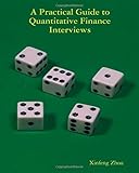 A Practical Guide To Quantitative Finance Interviews