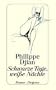 Schwarze Tage, wei�e N�chte