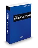 California Employment Laws, 2013 ed. (California Desktop Codes)