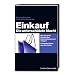 Einkauf: Die untersch�tzte Macht