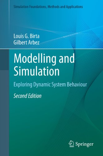 Modelling and Simulation: Exploring Dynamic System Behaviour (Simulation Foundations, Methods and Applications)