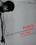 Paris, capitale photographique 1920/1940 : Collection Christian Bouqueret