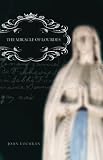 The Miracle of Lourdes: A Message of Healing and Hope