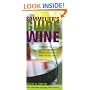 The Sommelier's Guide to Wine: Everything You Need to Know for Selecting, Serving, and Savoring Wine like the Experts