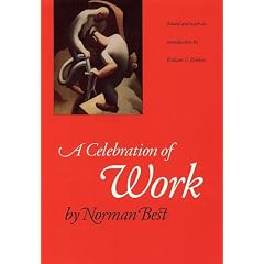 A Celebration of Work: Norman Best, William G. Robbins