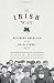 The Irish Way: Becoming American in the Multiethnic City (Penguin History of American Life)