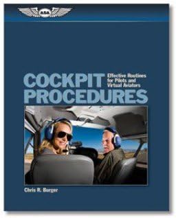 COCKPIT PROCEDURES - EFFECTIVE ROUTINE FOR PILOTS AND VIRTUAL AVIATORS