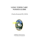Long Term Care Nurses Guide