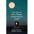 Der Dinge wunderbarer Lauf: Die Lebensgeschichte des Matthias Claudius