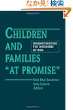 Children and Families "at Promise": Deconstructing the Discourse of Risk (Suny Series, the Social Context of Education)