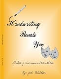 Handwriting Reveals You Strokes of Uncommon Personalites