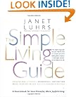 The Simple Living Guide: A Sourcebook for Less Stressful, More Joyful Living