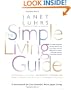 The Simple Living Guide: A Sourcebook for Less Stressful, More Joyful Living