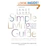 The Simple Living Guide: A Sourcebook for Less Stressful, More Joyful Living