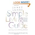 The Simple Living Guide: A Sourcebook for Less Stressful, More Joyful Living