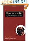Blame It on the Dog: A Modern History of the Fart