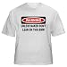 WARNING UNLESS NAKED DON'T LEAN ON THIS BMW Adult T-Shirt Various Colors