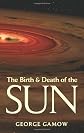 The Birth & Death of the Sun
