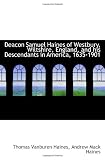 Deacon Samuel Haines of Westbury, Wiltshire, England, and his Descendants in America, 1635-1901