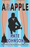 A is for Apple (Sophie Green Mysteries, No. 3)