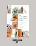 The Alzheimer s Caregiving Puzzle: Putting Together the Pieces